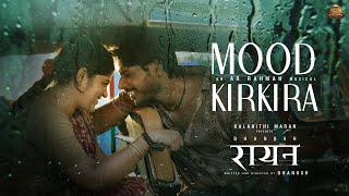 #RAAYAN | Mood Kirkira - Lyric Video (Hindi) | Dhanush | Sun Pictures | A.R. Rahman | Nakash Aziz