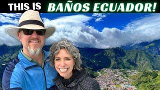 NOW we know why Baños Ecuador is SOOO POPULAR!