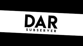 DAR SUBSERVER - МОЙ НОВЫЙ ПРОЕКТ