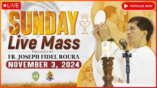 SUNDAY FILIPINO MASS TODAY LIVE || NOVEMBER 3, 2024 || FR. JOSEPH FIDEL ROURA