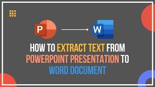 How To Extract Text From PowerPoint Presentation To Word Document