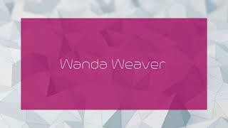 Wanda Weaver - appearance