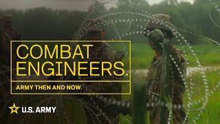 Army Then and Now: Combat Engineers | U.S. Army