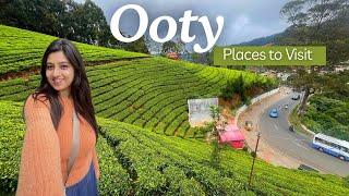 Ooty Tamil Nadu | Places to Visit | Stay | Food | A-Z Ooty Tour Guide | Heena Bhatia