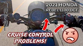 REBEL1100: More Cruise Control Problems!