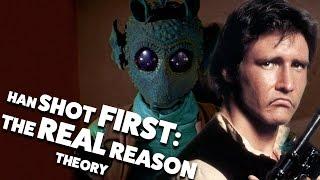 The REAL Reason Han Shot First - Star Wars Theory