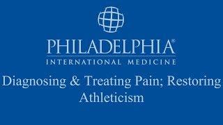 Diagnosing & Treating Pain; Restoring Athleticism