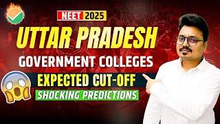 NEET 2025: Uttar Pradesh Government Medical Colleges - Expected Cut-Off & Shocking Predictions!