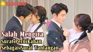 [Indo Sub] Salah Mengira Surat Pernikahan Sebagai Surat Tantangan #drama #film