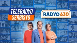 LIVE: Radyo 630, Teleradyo Serbisyo | (28 October 2024)