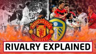 Manchester United vs Leeds United | Rivalry Explained