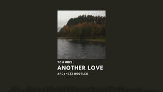 Tom Odell - Another Love (Argynezz Hardstyle Bootleg)