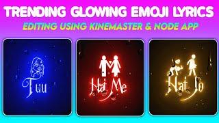 Kinemaster Glow Lyrics Editing 2022 || Trending Glowing Text Lyrics Editing || SHA TECZ