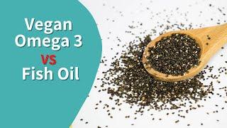 Vegan Omega 3 Vs Fish Oil - What’s Better & Difference?   | The Wellness Messiah