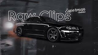 No Raw Clips | Eminem - Superman | Skyline GT-R R34 4k Minimal Edit