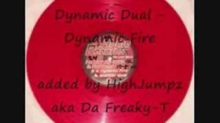 Dynamic Dual - Dynamic Fire