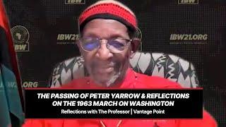 Peter Yarrow Passing & Reflections on the 1963 March on Washington | Reflections with The Professor