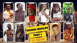 GHANA HIGHLIFE MIX |DJ SEDAN, DADDY LUMBA, OFORI AMPONSAH, REGGIE ROCKSTONE, KOFI B, KWABENA KWABENA