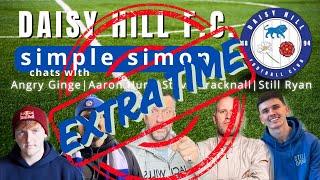  Extra Time Action! Daisy Hill FC Event ft. Simple Simon, Aaron Hunt, Angry Ginge & More! 