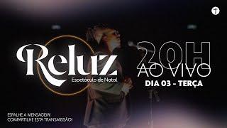 Espetáculo de Natal | Reluz 2024 - Sessão 6 | YAH Church - Terça-Feira  17/12/2024 - 20hs