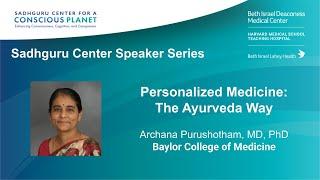 “Personalized Medicine: The Ayurveda Way” by Dr. Purushotham