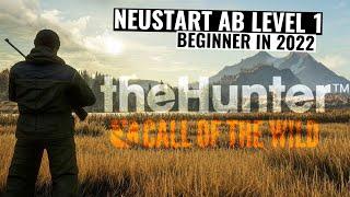 Neustart ab Level 1, Beginner in 2022! || theHunter Call of the Wild