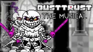 Dustswap: Dusttrust the Musical