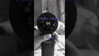 FIREFLY RECHARGER FAN#FAN