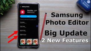 Samsung Photo Editor Update Brings 2 New Features