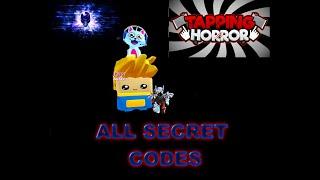 Every secret code in tapping horror Roblox