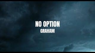 GRAHAM - no option (Official Lyric Video)