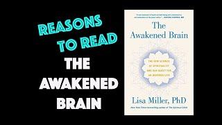 Reasons to Read: The Awakened Brain by Lisa Miller