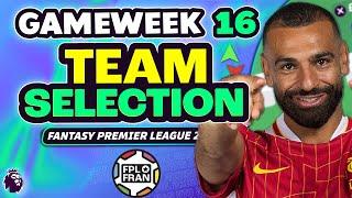 FPL GW16 TEAM SELECTION | Fantasy Premier League 2024/25