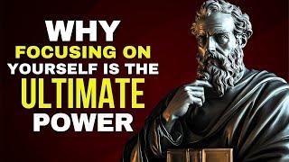 Focus On Yourself And Improve Your Life | Stoicism