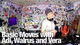 Basic Moves with Adi, Walrus and Vera @TheLotRadio 05-13-2024