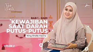 KEWAJIBAN SAAT HAID Ft. Ning Sheila Hasina Zamzami - Fikih Wanita - Ponpes Lirboyo, Kediri (2/6)