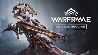 Warframe | Update 37.0: Koumei Introduction