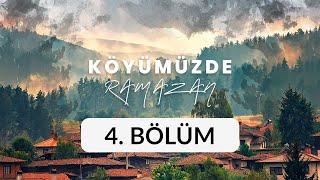 Ağaçhisar Köyü (Eskişehir, Alpu) - Köyümüzde Ramazan 4. Bölüm