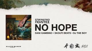 Dani Gambino - NO HOPE (Official Audio Release)