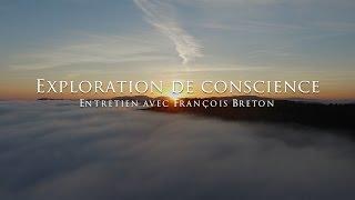 François Breton : Exploration de conscience