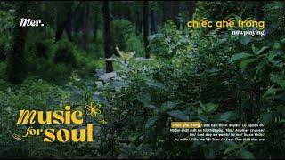 Playlist tổng hợp nhạc của Mer | Music for soul