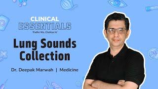 Lung Sounds Collection | Dr. Deepak Marwah | PrepLadder Clinical Essentials