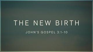 1/5/25 | The New Birth | Pastor John Gundacker