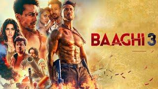 Baaghi 3 Full Movie Hindi Facts | Tiger Shroff | Shraddha Kapoor | Riteish Deshmukh