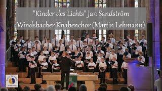 "Kinder des Lichts" Jan Sandström | Windsbacher Knabenchor (Martin Lehmann)