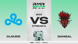 (RU) Cloud9 vs Sangal | Shanghai MAJOR 2024: RMR A