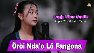 TERBARU️Oroido lofangona - Filda Zebua || Lagu Nias Awal Tahun 2023