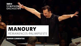 Manoury · Rémanences-Palimpseste · SWR Symphonieorchester · Teodor Currentzis · Klassik | SWR Kultur