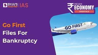 Go First Bankruptcy | Emergency Credit Line Guarantee Scheme (ECLGS) | Go Air Crisis | UPSC 2023