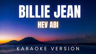 Hev Abi - Billie Jean | KARAOKE Version